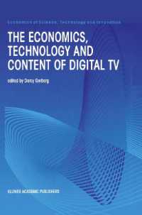 The Economics, Technology and Content of Digital TV (Economics of Science, Technology and Innovation)