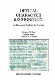 Optical Character Recognition : An Illustrated Guide to the Frontier (The Springer International Series in Engineering and Computer Science)