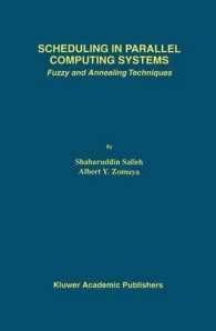 Scheduling in Parallel Computing Systems : Fuzzy and Annealing Techniques (The Springer International Series in Engineering and Computer Science)