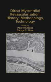 Direct Myocardial Revascularization: History, Methodology, Technology (Developments in Cardiovascular Medicine)