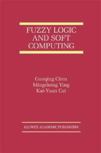 Fuzzy Logic and Soft Computing (The International Series on Asian Studies in Computer and Information Science)