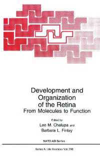 Development and Organization of the Retina : From Molecules to Function (NATO Science Series A:)