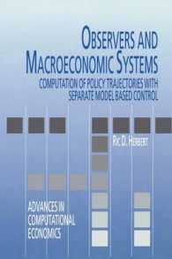 Observers and Macroeconomic Systems : Computation of Policy Trajectories with Separate Model Based Control (Advances in Computational Economics)