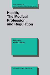 Health, the Medical Profession, and Regulation (Developments in Health Economics and Public Policy)