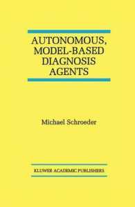 Autonomous, Model-Based Diagnosis Agents (The Springer International Series in Engineering and Computer Science)