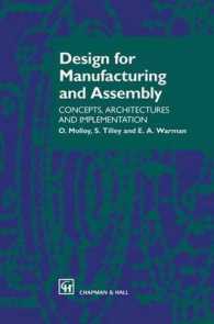 Design for Manufacturing and Assembly : Concepts, architectures and implementation