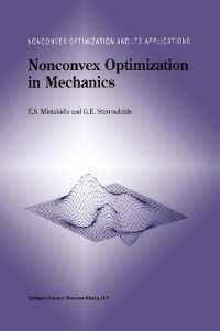 Nonconvex Optimization in Mechanics : Algorithms, Heuristics and Engineering Applications by the F.E.M. (Nonconvex Optimization and Its Applications)