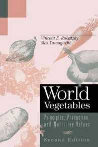 World Vegetables : Principles, Production, and Nutritive Values （2ND）