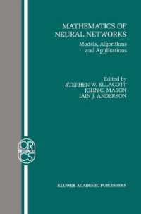 Mathematics of Neural Networks : Models, Algorithms and Applications (Operations Research/computer Science Interfaces Series)