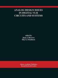 Analog Design Issues in Digital VLSI Circuits and Systems : A Special Issue of Analog Integrated Circuits and Signal Processing, an International Journal Volume 14, Nos. 1/2 (1997)