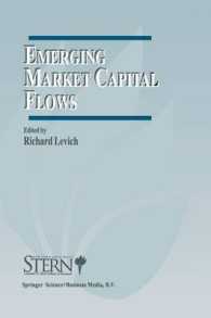 Emerging Market Capital Flows : Proceedings of a Conference held at the Stern School of Business, New York University on May 23-24, 1996 (The New York University Salomon Center Series on Financial Markets and Institutions)