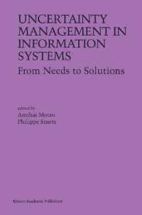 Uncertainty Management in Information Systems : From Needs to Solutions