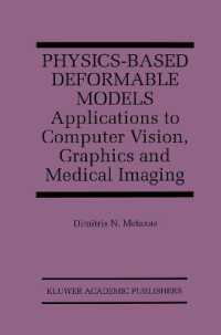 Physics-Based Deformable Models : Applications to Computer Vision, Graphics and Medical Imaging (The Springer International Series in Engineering and Computer Science)