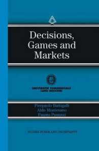 Decisions, Games and Markets (Studies in Risk and Uncertainty)