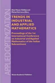 Trends in Industrial and Applied Mathematics : Proceedings of the 1 International Conference on Industrial and Applied Mathematics of the Indian Subco （Reprint）
