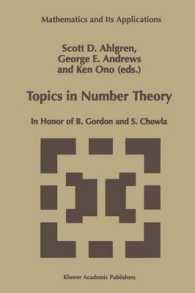 Topics in Number Theory : In Honor of B. Gordon and S. Chowla (Mathematics and Its Applications (Closed)) （Reprint）