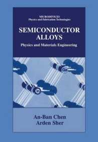 Semiconductor Alloys : Physics and Materials Engineering (Microdevices)