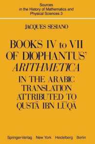 Books IV to VII of Diophantus' Arithmetica : in the Arabic Translation Attributed to Qustā ibn Lūqā (Sources in the History of Mathematics and Physical Sciences)
