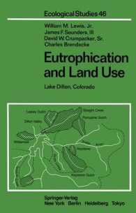 Eutrophication and Land Use : Lake Dillon, Colorado (Ecological Studies) （Reprint）