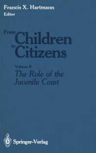 From Children to Citizens : The Role of the Juvenile Court 〈2〉 （Reprint）
