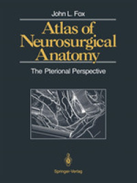 Atlas of Neurosurgical Anatomy : The Pterional Perspective