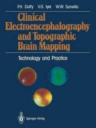 Clinical Electroencephalography and Topographic Brain Mapping : Technology and Practice （Reprint）