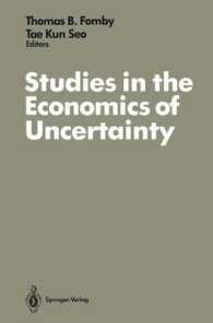 Studies in the Economics of Uncertainty : In Honor of Josef Hadar （Reprint）