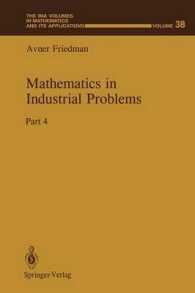 Mathematics in Industrial Problems (The Ima Volumes in Mathematics and Its Applications) 〈4〉 （Reprint）