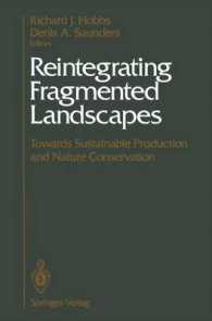 Reintegrating Fragmented Landscapes : Towards Sustainable Production and Nature Conservation