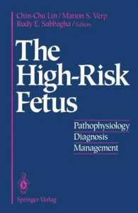 The High-Risk Fetus : Pathophysiology, Diagnosis, and Management （Reprint）