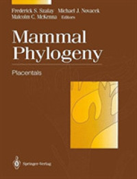 Mammal Phylogeny : Placentals （Reprint）
