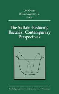 The Sulfate-Reducing Bacteria : Contemporary Perspectives (Brock Springer Series in Contemporary Bioscience) （Reprint）
