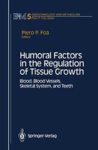 Humoral Factors in the Regulation of Tissue Growth : Blood, Blood Vessels, Skeletal System, and Teeth (Endocrinology and Metabolism) （Reprint）