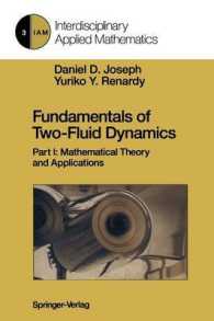 Fundamentals of Two-Fluid Dynamics : Part I: Mathematical Theory and Applications (Interdisciplinary Applied Mathematics)