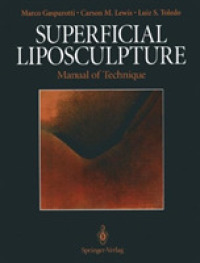 Superficial Liposculpture : Manual of Technique （Reprint）