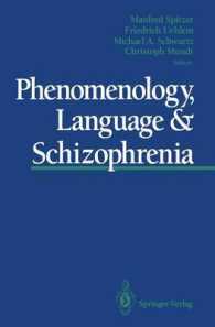 Phenomenology, Language & Schizophrenia （Reprint）
