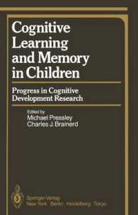 Cognitive Learning and Memory in Children : Progress in Cognitive Development Research (Springer Series in Cognitive Development / Progress in Cogniti （Reprint）