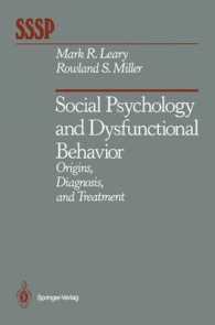 Social Psychology and Dysfunctional Behavior : Origins, Diagnosis, and Treatment (Springer Series in Social Psychology) （Reprint）