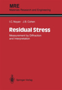 Residual Stress : Measurement by Diffraction and Interpretation (Materials Research and Engineering) （Reprint）