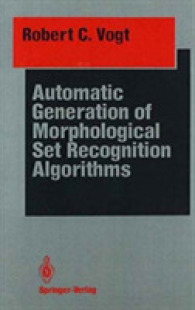 Automatic Generation of Morphological Set Recognition Algorithms (Springer Series in Perception Engineering)