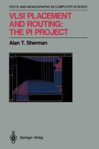VLSI Placement and Routing : The Pi Project (Monographs in Computer Science) （Reprint）