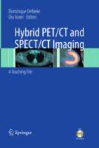Hybrid PET/CT and SPECT/CT Imaging : A Teaching File （PAP/DVD RE）