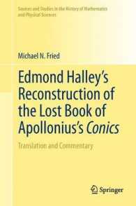 Edmond Halley's Reconstruction of the Lost Book of Apollonius's Conics : Translation and Commentary (Sources and Studies in the History of Mathematics and Physical Sciences)