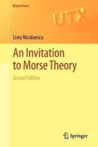 モース理論入門（第２版･テキスト）<br>An Invitation to Morse Theory （2ND）