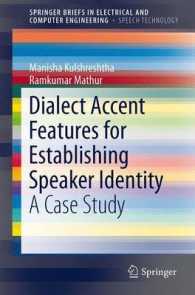 Dialect Accent Features for Establishing Speaker Identity : A Case Study (SpringerBriefs in Electrical and Computer Engineering)