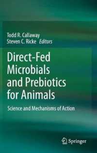 Direct-Fed Microbials and Prebiotics for Animals : Science and Mechanisms of Action