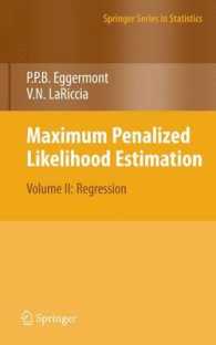 Maximum Penalized Likelihood Estimation : Regression (Springer Series in Statistics) 〈2〉