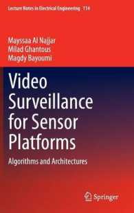 Video Surveillance for Sensor Platforms : Algorithms and Applications (Lecture Notes in Electrical Engineering)