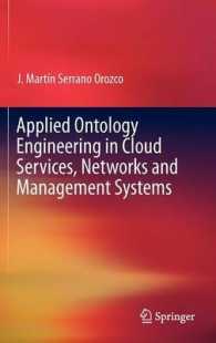 Applied Ontology Engineering in Cloud Services, Networks and Management Systems