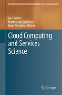 Cloud Computing and Services Science (Service Science : Research and Innovations in the Service Economy)